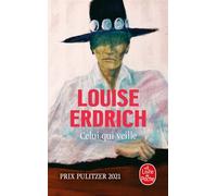 Celui qui veille - Louise Erdrich - Lgf - Poche - Roman