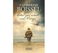 Celui qui vient avec l'orage - Catherine Boissel - Pocket - Poche - Roman