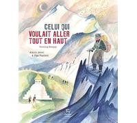 Celui qui voulait aller tout en haut - Tenzing Norga