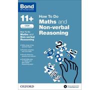 Cem How To Do: Bond 11+ Maths And Non-Verbal Reasoning (For Cambridge Select Insight)