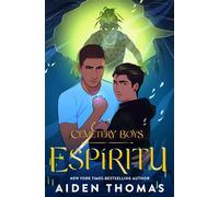 Cemetery Boys: Espíritu the queer romantic sequel to the bestselling Cemetery Boys - Aiden Thomas - First Ink - ebook (ePub) - Livre