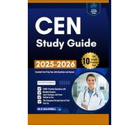 CEN Study Guide: 1,000+ Practice Questions with Detailed Answers, Expert Strategies, and Proven Methods to Pass The Emergency Nursing Exam on Your First Try