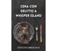 Cena con delitto a Whisper Island