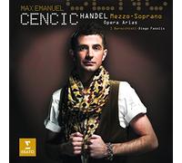 Cencic, Max Emanuel - Handel:Mezzo Soprano Oper