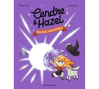 Cendre et Hazel, Tome 06: Micmac mécanique