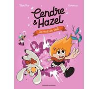 Cendre et Hazel, Tome 08: De mal en poils
