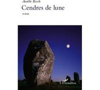 Cendres de lune Poésie - Aurélie Resch - L'harmattan - broché - Poésie