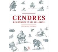 Cendres des hommes et des bulletins