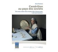 Cendrillon au pays des soviets : Être mère, belle-mère et belle-fille à Samarcande, « cité sans hommes »