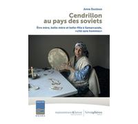 Cendrillon au pays des soviets Être mère, belle-mère et belle-fille à Samarcande, « cité sans hommes » - Anne Ducloux - Hemispheres - broché - Essai