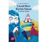 Cendrillon / Barbe Bleue et autres contes - Texte intégral Charles Perrault (Auteur), Gustave Doré (Illustration), Nathalie Novi (Conception couverture ou illustration)