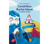 Cendrillon / Barbe Bleue et autres contes - Texte intégral - Charles Perrault - Ldp Jeunesse - Poche - Roman junior dès 9 ans