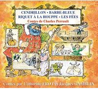 Cendrillon-Barbe Bleue-Riquet a la Houpe-Les