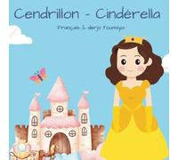 Cendrillon - Cindérella: Le conte de Cendrillon en dialecte Tunisien