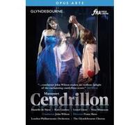 Massenet : Cendrillon (Glyndebourne). De Niese, Lindsey, Lhote, Minasyan, Wilson, Shaw.