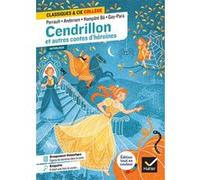 Cendrillon et autres contes d'héroïnes (Perrault, de Beaumont, Andersen, Gay-Para, Hampâté Bâ) Charles Perrault (Auteur), Jeanne-Marie Leprince De Beaumont (Auteur), Hans-Christian Andersen (Auteur),