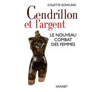 Cendrillon et l'argent - Colette Dowling - Grasset - broché - Livre