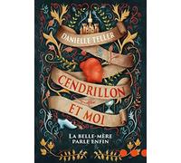 Cendrillon Et Moi - La Belle-Mère Parle Enfin