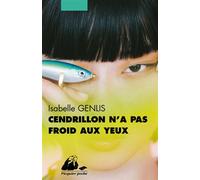 Cendrillon n'a pas froid aux yeux - Isabelle Genlis - Philippe Picquier - Poche - Contes / Légendes
