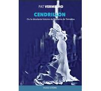 Cendrillon ou La désolante histoire de Madame de Trémaine