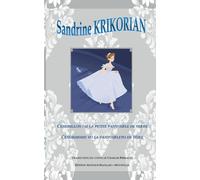 Cendrillon, ou la petite pantoufle de verre. Cendrihoun, vo la pantoufleto de vèire: Édition bilingue français-provençal
