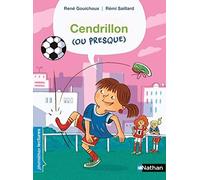 Cendrillon (ou presque) - Premières Lectures CP Niveau 2 - Dès 6 ans