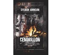Cendrillon - Roman graphique - Sylvain Johnson - Contre-Dires - broché - Roman graphique