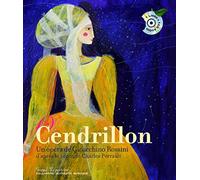 Cendrillon. Un opéra de Gioacchino Rossini - Un livre + un CD audio - De 7 à 10 ans