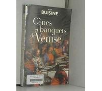 Cènes et banquets de Venise