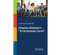Cengage Learning G A Study Guide for Charles Dickens's "A Christmas Car (Poche)