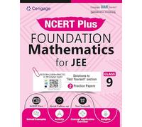 Cengage NCERT Plus Foundation Mathematics for JEE: Class 9