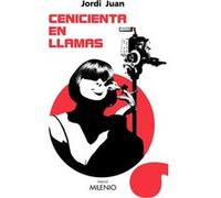 Cenicienta En Llamas Jordi Juan (Auteur)
