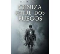 CENIZA ENTRE DOS FUEGOS: El peso del silencio