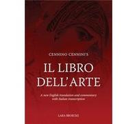 Cennino Cenninis Il Libro Dellarte A New English Translation and Commentary with Italian Transcription - Lara Broecke - Archetype Publications Ltd - Livre Lara BroeckeLara Broecke (Auteur)