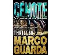 CÉNOTE: Un Thriller Archéologique avec Mike Trenton