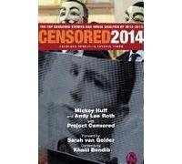 Censored 2014: Fearless Speech In Fateful Times; The Top Censored Stories And Media Analysis Of 2012-13
