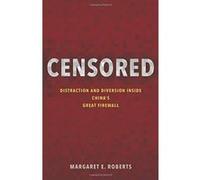 Censored: Distraction and Diversion Inside China's Great Firewall - [Version Originale] Inconnu (Auteur)