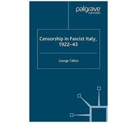 Censorship In Fascist Italy, 1922-43