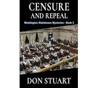 Censure and Repeal (Washington Statehouse Mystery)
