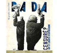 Censuré ? Art et liberté d'expression (revue DADA 278)