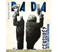 Censuré ? Art et liberté d'expression (revue DADA 278)