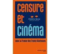Censure et cinéma dans la France des Trente Glorieuses