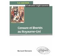 Censure et libertés au Royaume-Uni - Bernard Gensane - Ellipses - broché - Scolaire / Universitaire