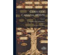 Census Of Canada, 1890-91: Recensement Du Canada; Volume 3
