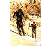Cent ans aux Pyrénées (T. 1 à 4)