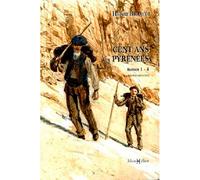 Cent ans aux Pyrénées (T. 1 à 4) Tome 1 à Tome 4 - Henri Beraldi - Monhelios - broché - Roman