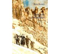 Cent ans aux Pyrénées (T. 5 à 7) Tome 5 à Tome 7 - Henri Beraldi - Monhelios - broché - Roman