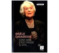 Cent Ans, C'est Passé Si Vite