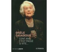 Cent ans, c'est passé si vite