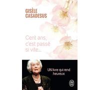 Cent ans, c'est passé si vite